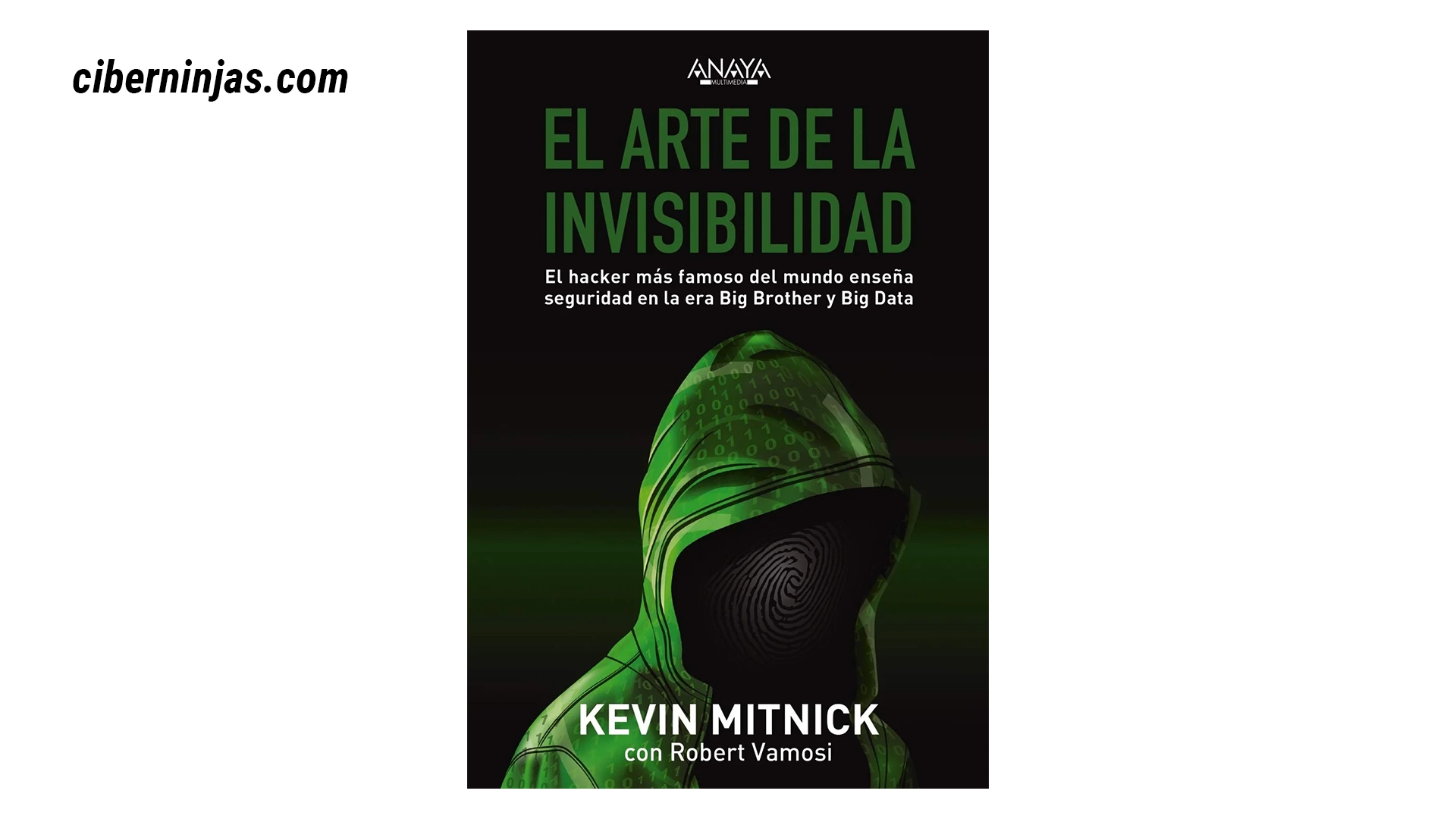 Libro El Arte de la Invisibilidad escrito por Kevin Mitnick