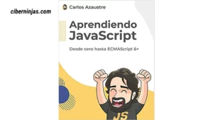 Libro Aprendiendo JavaScript desde cero hasta ECMAScript escrito por Carlos Azaustre