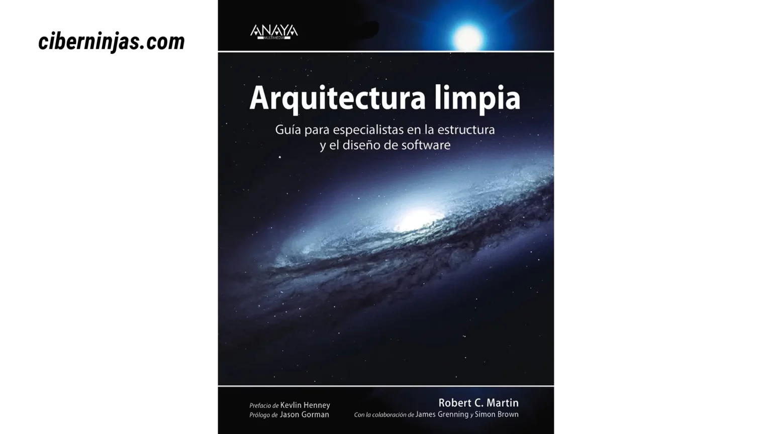 Arquitectura limpia: Guía para especialistas en la estructura y el diseño de software, Robert C. Martin