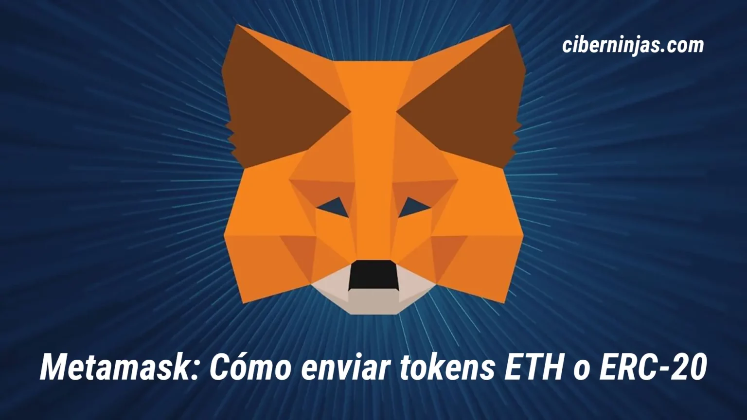 ¿Cómo enviar tokens ETH y ERC-20 desde tu billetera MetaMask?
