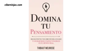 Libro Domina tu Pensamiento escrito por Thibaut Meurisse