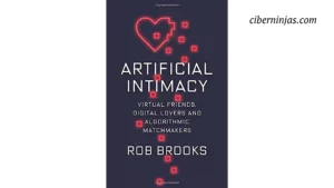 Libro Intimidad Artificial escrito por Rob Brooks