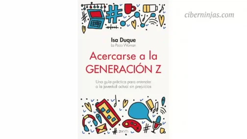Libro Acercarse a la Generación Z escrito por Isa Duque