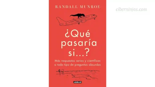 Libro ¿Qué pasaría si...? escrito por Randall Munroe