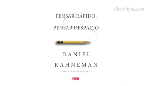 Libro Pensar rápido, Pensar Despacio escrito por Daniel Kahneman