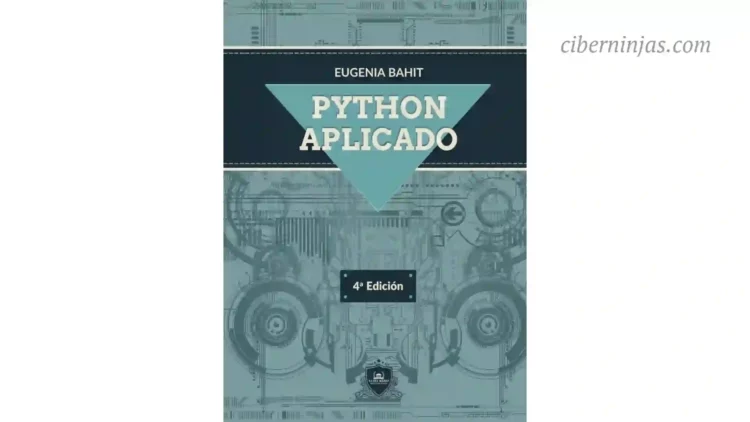 Libro Python Aplicado escrito por Eugenia Bahit